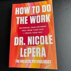 How to Do the Work by Dr. Nicole LePera The Holistic Psychologist Paperback